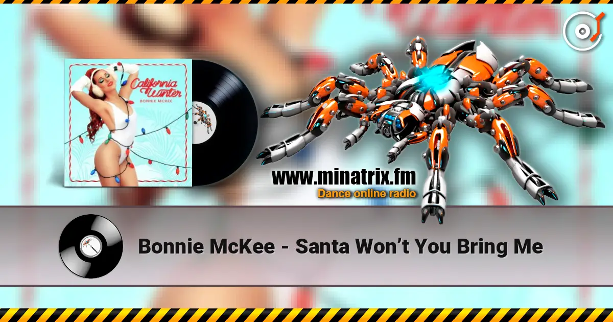 Bonnie McKee - Santa Won’t You Bring Me слухати онлайн у високій якості | Minatrix.FM