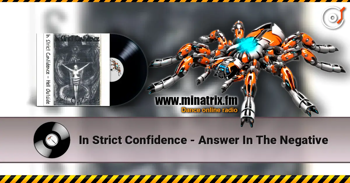 In Strict Confidence - Answer In The Negative слухати онлайн у високій якості | Minatrix.FM