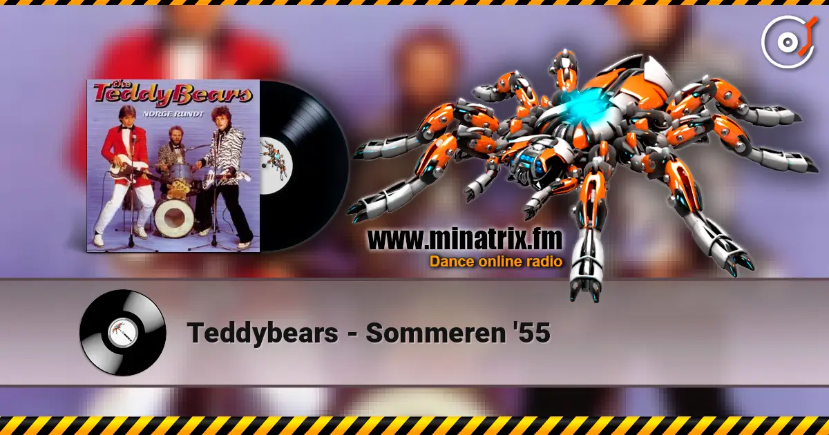 Teddybears - Sommeren '55 listen online in high quality | Minatrix.FM