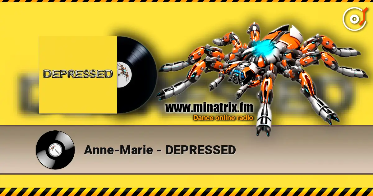 Anne-Marie - DEPRESSED listen online in high quality | Minatrix.FM