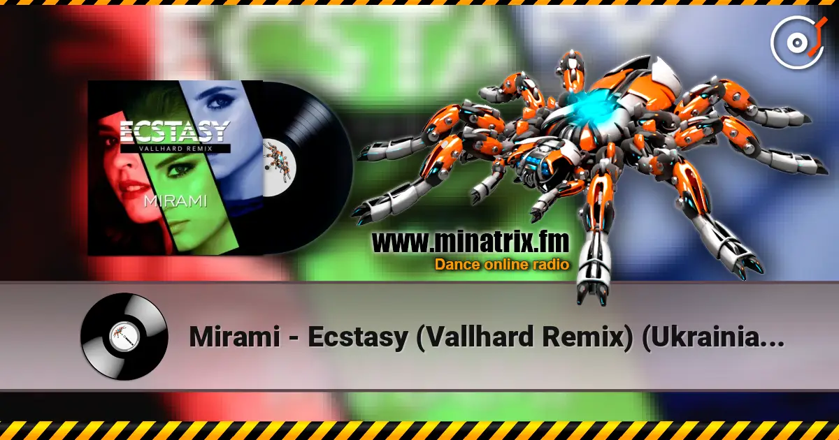 Mirami - Ecstasy (Vallhard Remix) (Ukrainian Version) listen online in high quality | Minatrix.FM