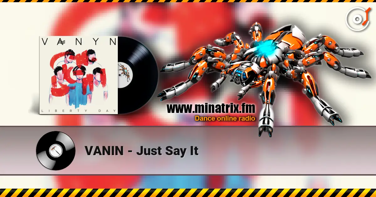 VANIN - Just Say It слухати онлайн у високій якості | Minatrix.FM