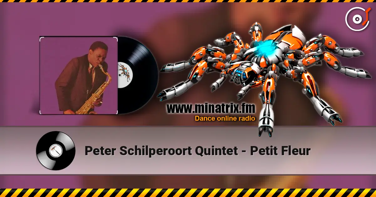 Peter Schilperoort Quintet - Petit Fleur listen online in high quality | Minatrix.FM