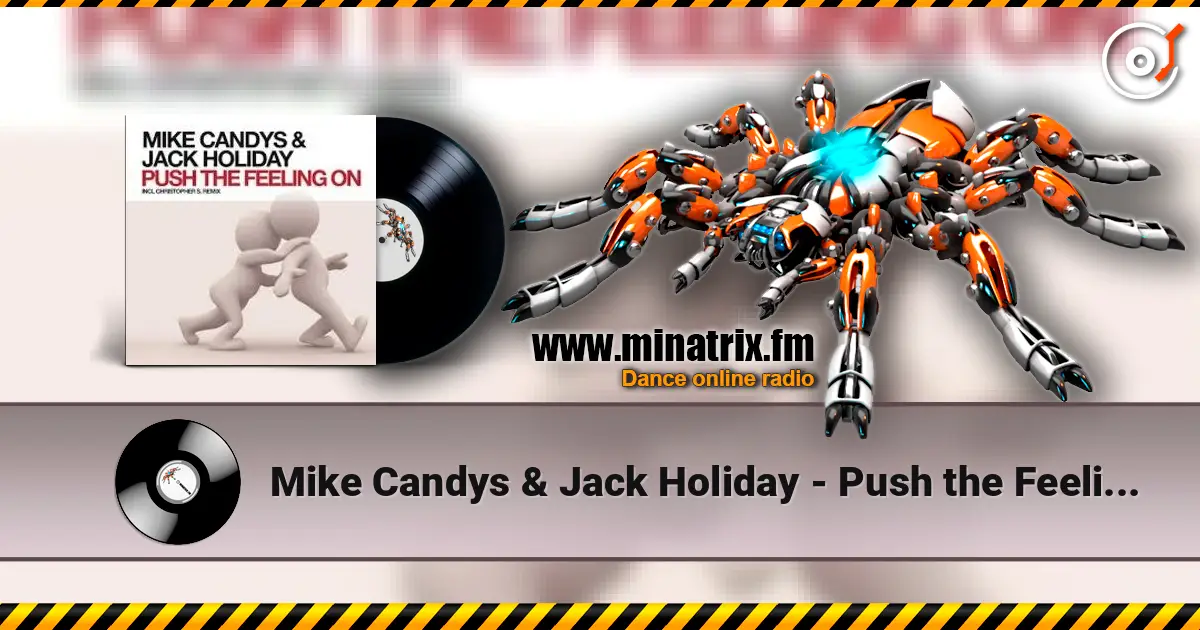 Mike Candys & Jack Holiday - Push the Feeling On слухати онлайн у високій якості | Minatrix.FM
