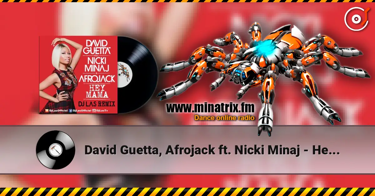 David Guetta, Afrojack ft. Nicki Minaj - Hey Mama (Geil3 Remix) слухати онлайн у високій якості | Minatrix.FM
