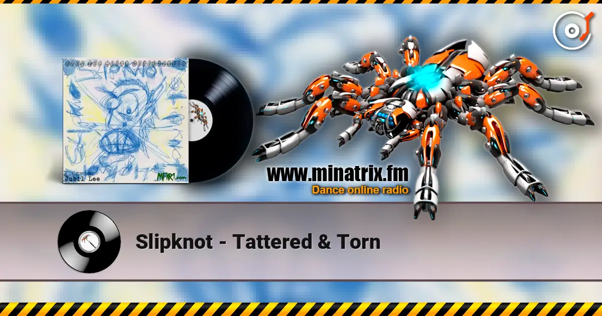 Slipknot - Tattered & Torn слухати онлайн у високій якості | Minatrix.FM
