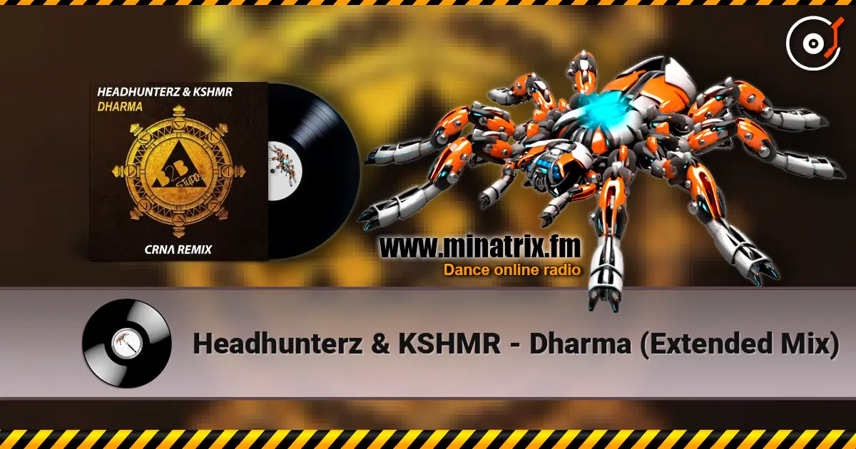 Headhunterz & KSHMR - Dharma (Extended Mix) слухати онлайн у високій якості | Minatrix.FM