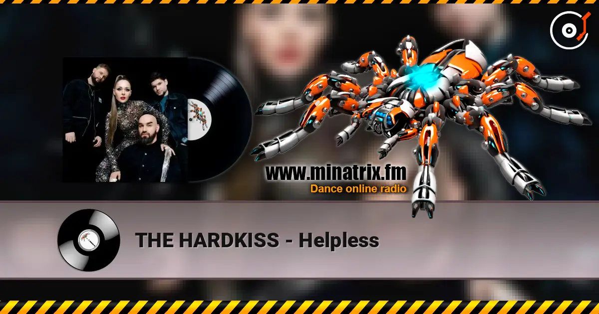 THE HARDKISS - Helpless слухати онлайн у високій якості | Minatrix.FM