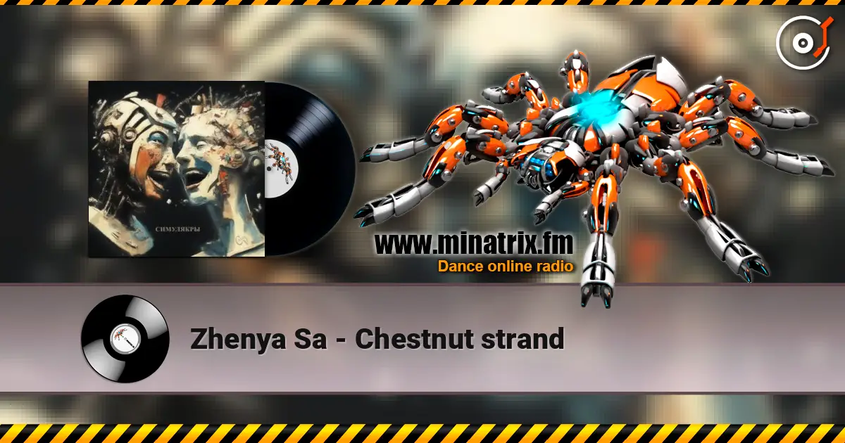 Zhenya Sa - Chestnut strand слухати онлайн у високій якості | Minatrix.FM