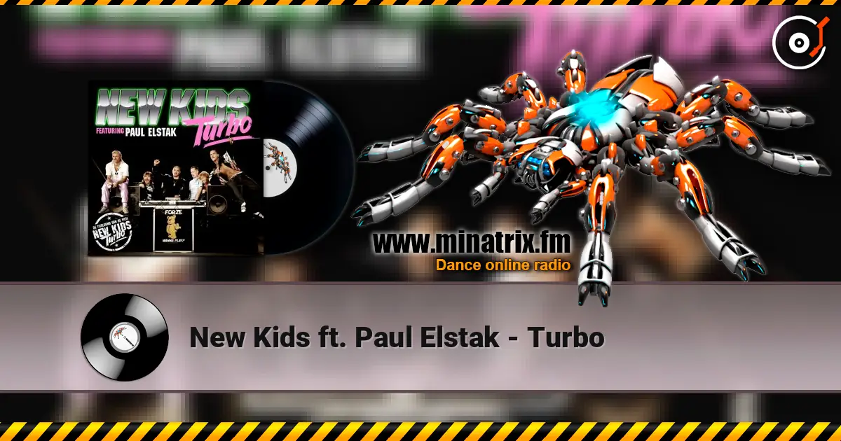 New Kids ft. Paul Elstak - Turbo слухати онлайн у високій якості | Minatrix.FM
