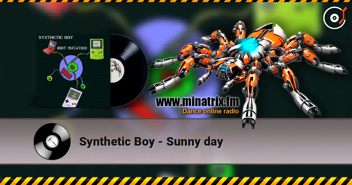 Synthetic Boy - Sunny day listen online in high quality | Minatrix.FM