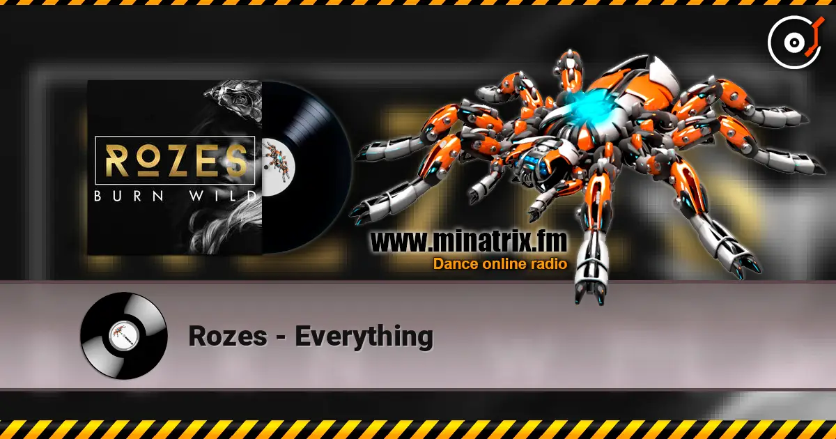 Rozes - Everything слухати онлайн у високій якості | Minatrix.FM