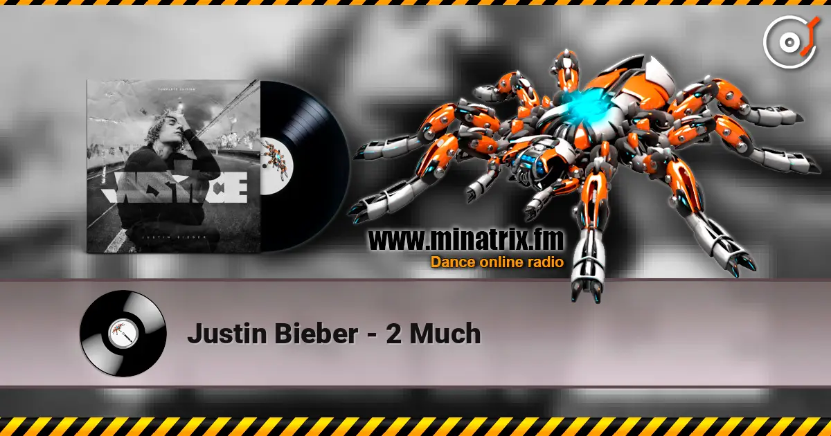 Justin Bieber - 2 Much слухати онлайн у високій якості | Minatrix.FM
