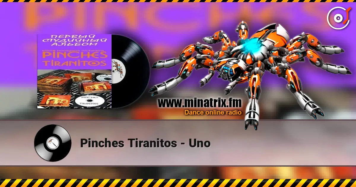 Pinches Tiranitos - Uno слухати онлайн у високій якості | Minatrix.FM