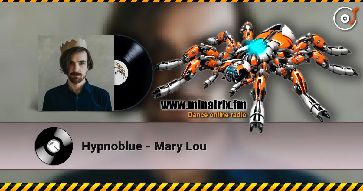 Hypnoblue - Mary Lou listen online in high quality | Minatrix.FM