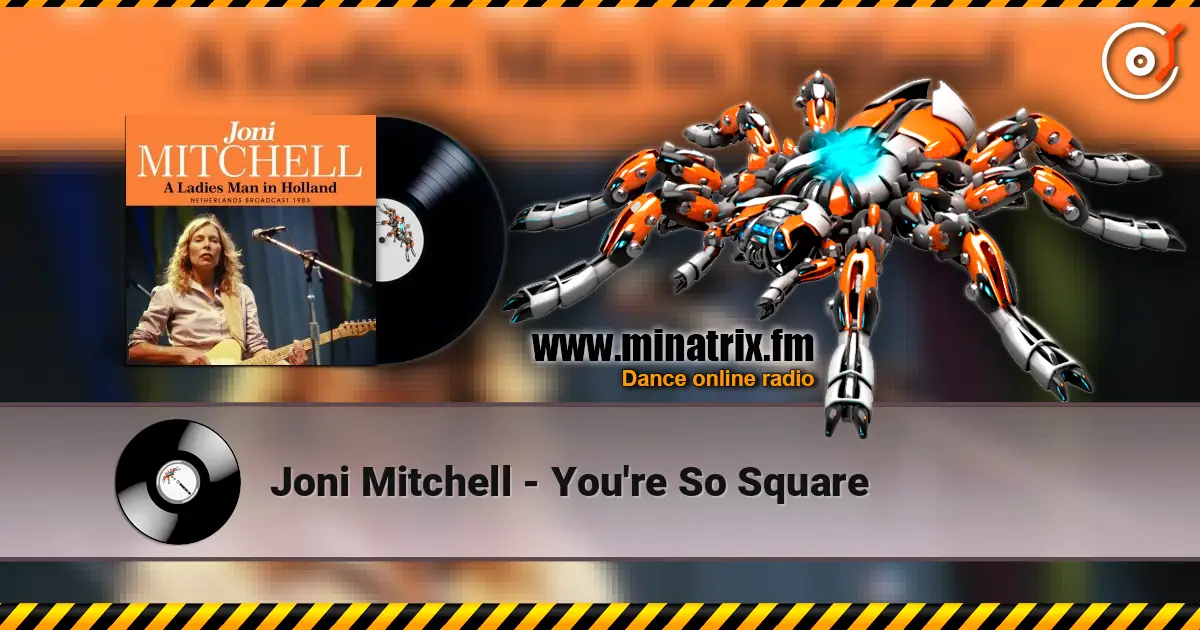 Joni Mitchell - You're So Square listen online in high quality | Minatrix.FM