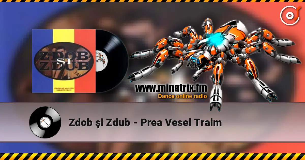 Zdob şi Zdub - Prea Vesel Traim listen online in high quality | Minatrix.FM