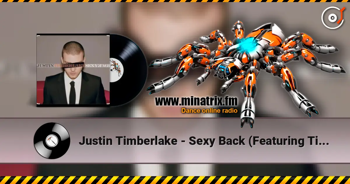 Justin Timberlake - Sexy Back (Featuring Timbaland) listen online in high quality | Minatrix.FM