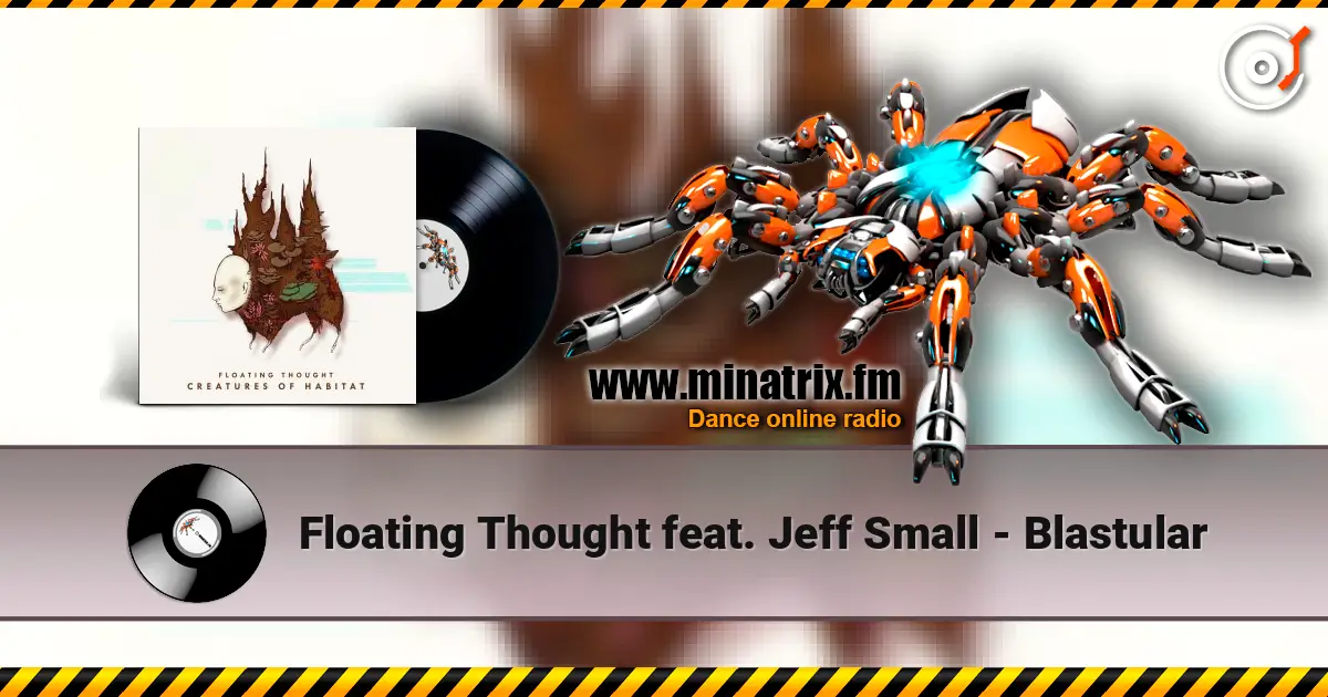 Floating Thought feat. Jeff Small - Blastular слухати онлайн у високій якості | Minatrix.FM