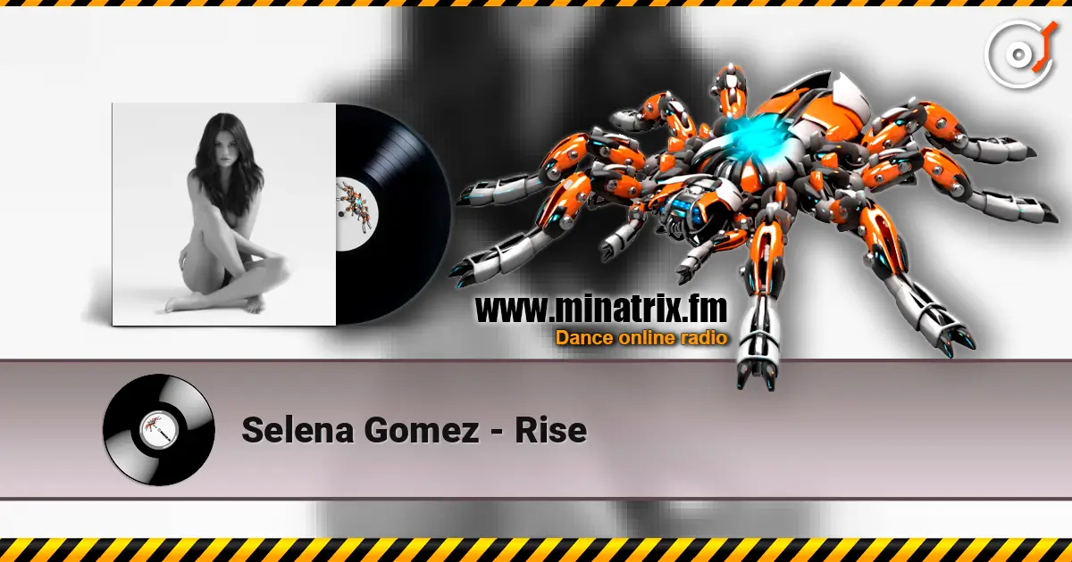 Selena Gomez - Rise слухати онлайн у високій якості | Minatrix.FM