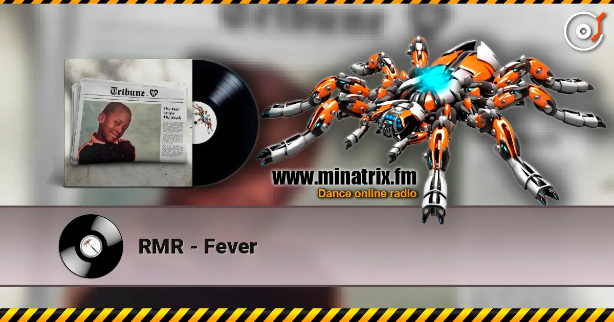 RMR - Fever listen online in high quality | Minatrix.FM