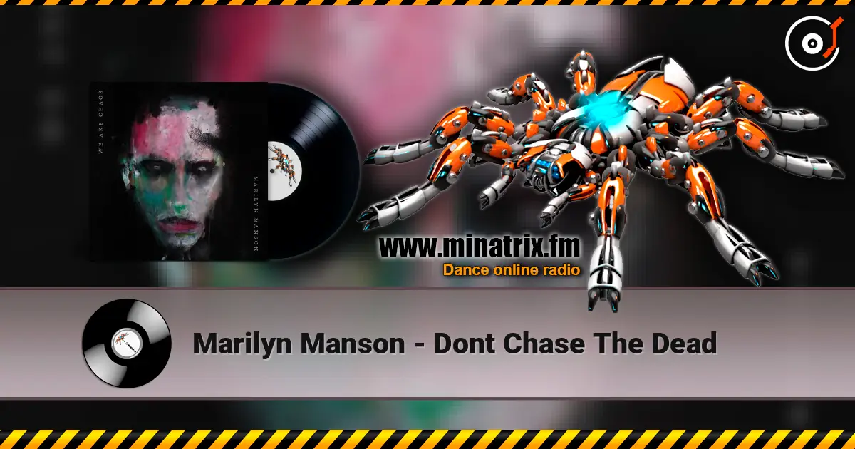 Marilyn Manson - Dont Chase The Dead слухати онлайн у високій якості | Minatrix.FM