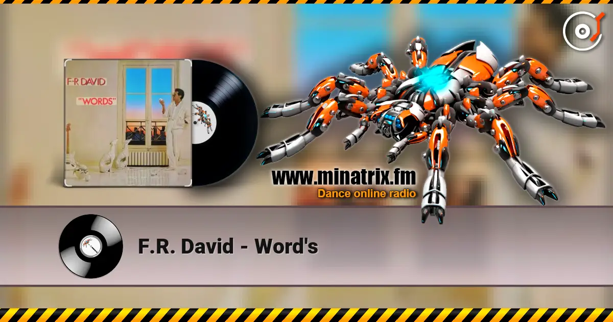 F.R. David - Word's listen online in high quality | Minatrix.FM