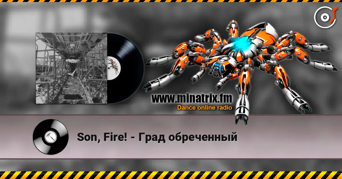 Son, Fire! - Град обреченный слухати онлайн у високій якості | Minatrix.FM