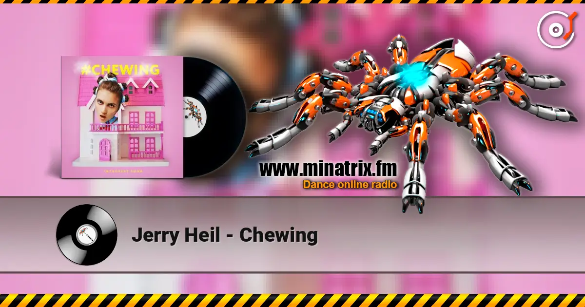 Jerry Heil - Chewing слухати онлайн у високій якості | Minatrix.FM