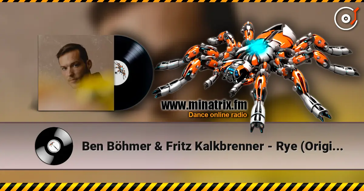 Ben Böhmer & Fritz Kalkbrenner - Rye (Original Mix) слухати онлайн у високій якості | Minatrix.FM