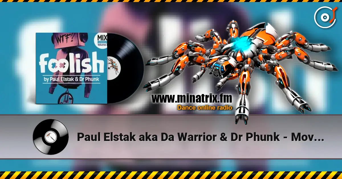 Paul Elstak aka Da Warrior & Dr Phunk - Move That Body (Original Mix) listen online in high quality | Minatrix.FM