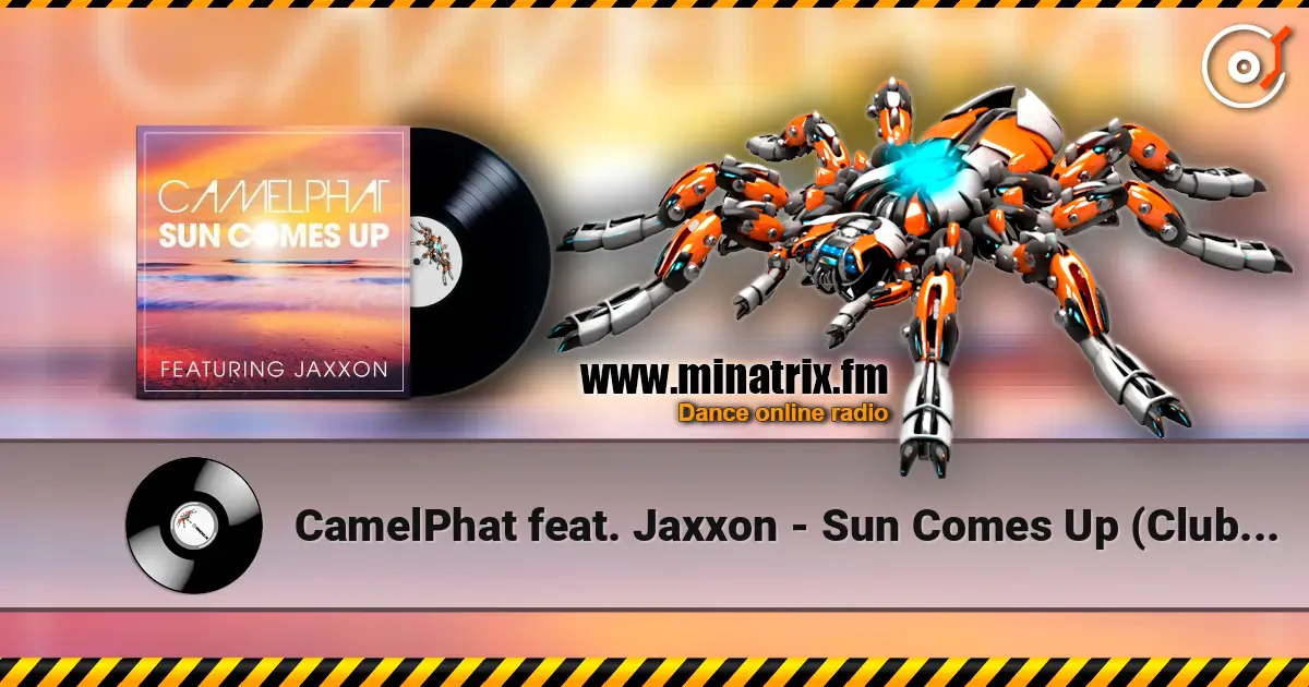 CamelPhat feat. Jaxxon - Sun Comes Up (Club Mix) listen online in high quality | Minatrix.FM