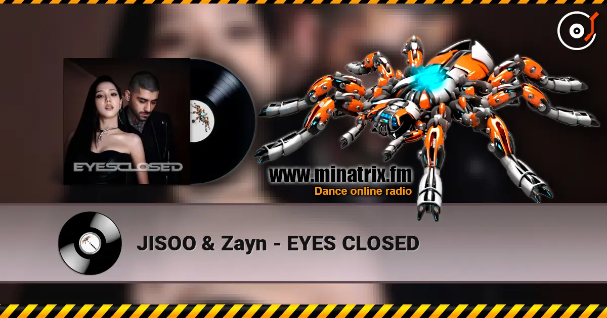 JISOO & Zayn - EYES CLOSED listen online in high quality | Minatrix.FM