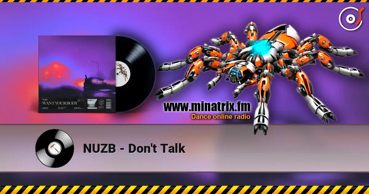 NUZB - Don't Talk слухати онлайн у високій якості | Minatrix.FM