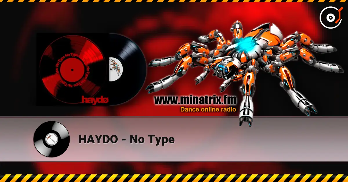 HAYDO - No Type listen online in high quality | Minatrix.FM