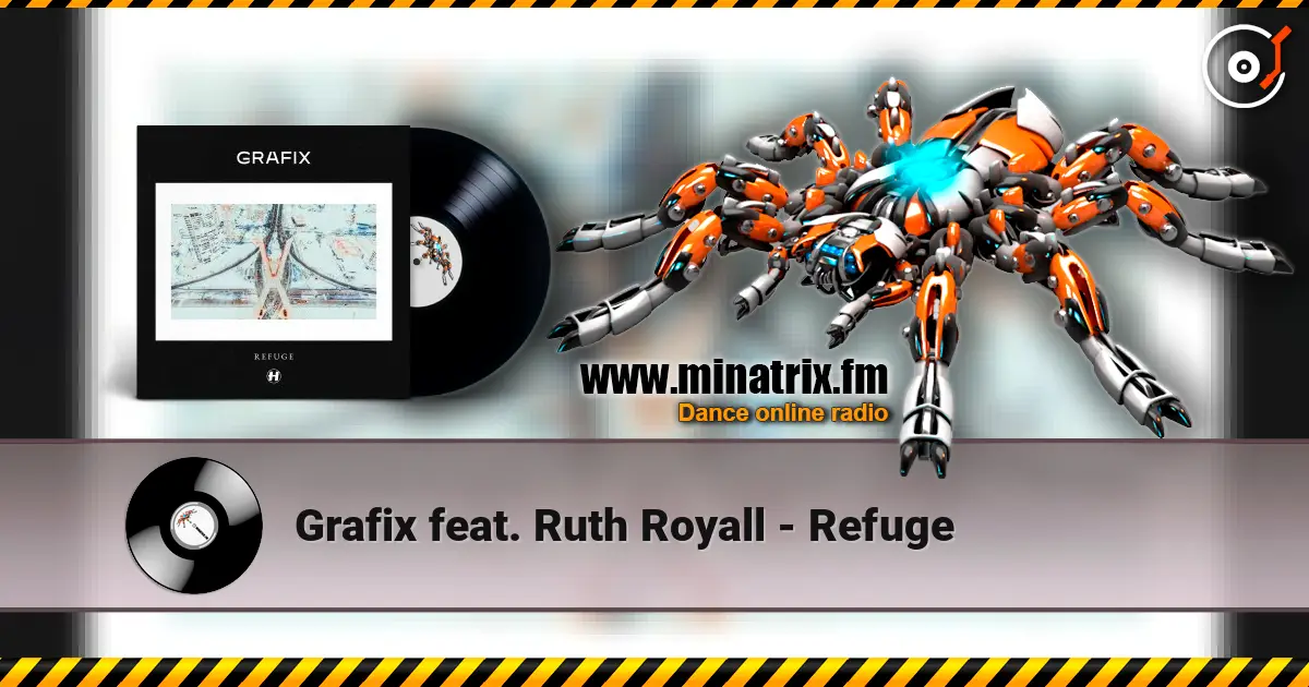 Grafix feat. Ruth Royall - Refuge слухати онлайн у високій якості | Minatrix.FM