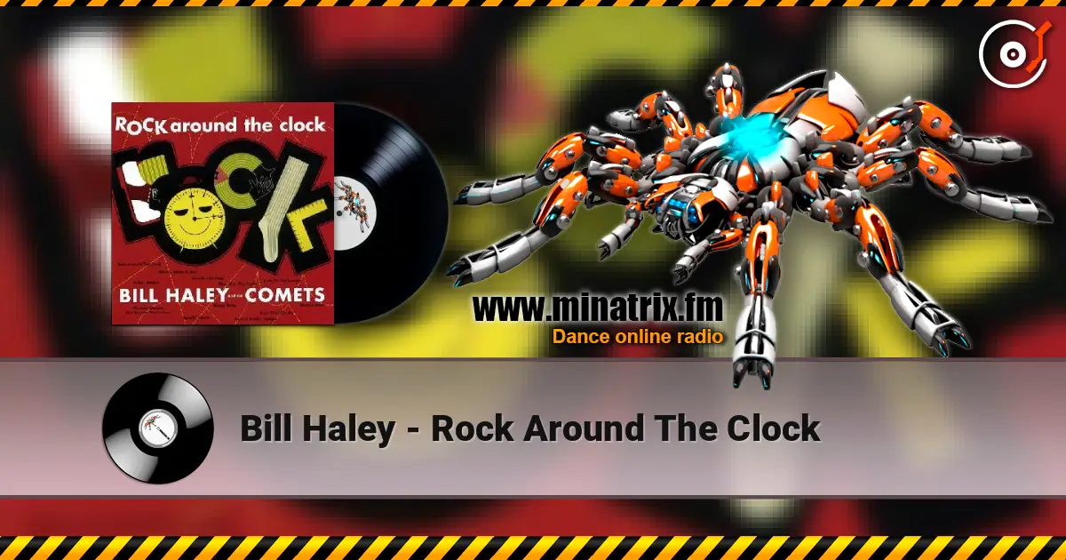 Bill Haley - Rock Around The Clock listen online in high quality | Minatrix.FM