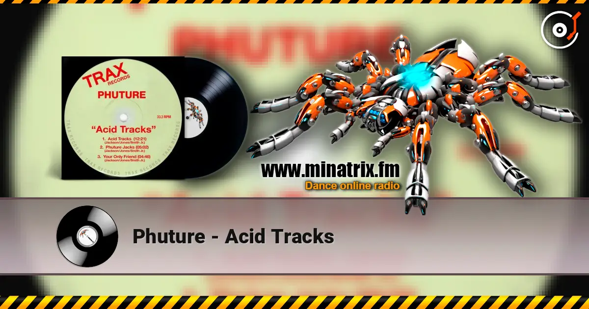 Phuture - Acid Tracks listen online in high quality | Minatrix.FM