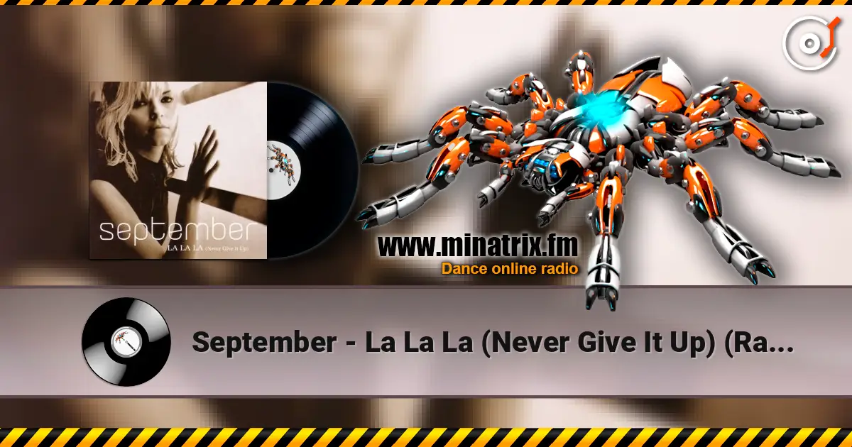 September - La La La (Never Give It Up) (Radio Version) listen online in high quality | Minatrix.FM