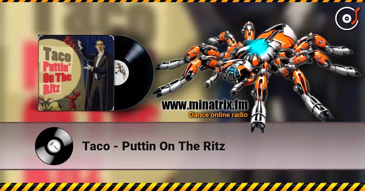 Taco - Puttin On The Ritz listen online in high quality | Minatrix.FM