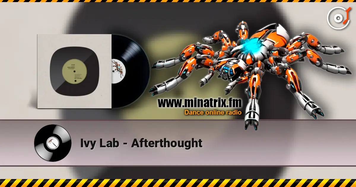 Ivy Lab - Afterthought listen online in high quality | Minatrix.FM