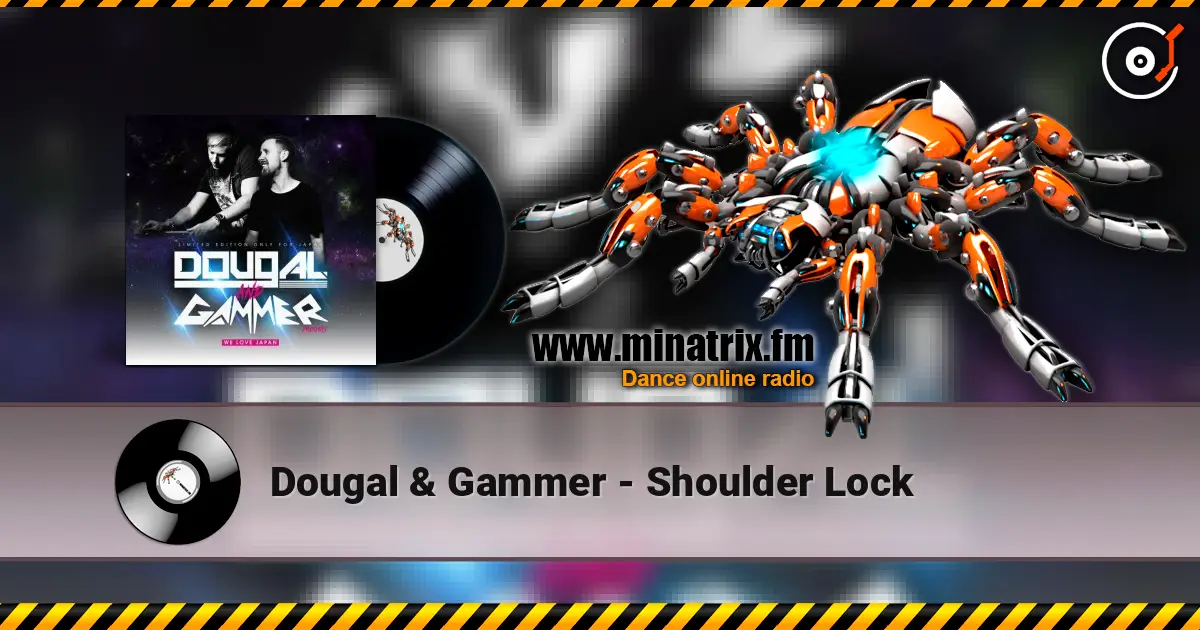 Dougal & Gammer - Shoulder Lock listen online in high quality | Minatrix.FM