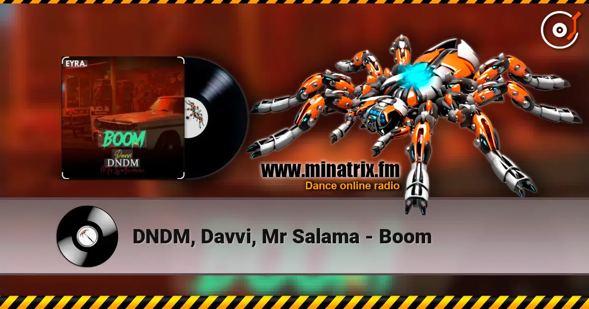 DNDM, Davvi, Mr Salama - Boom listen online in high quality | Minatrix.FM
