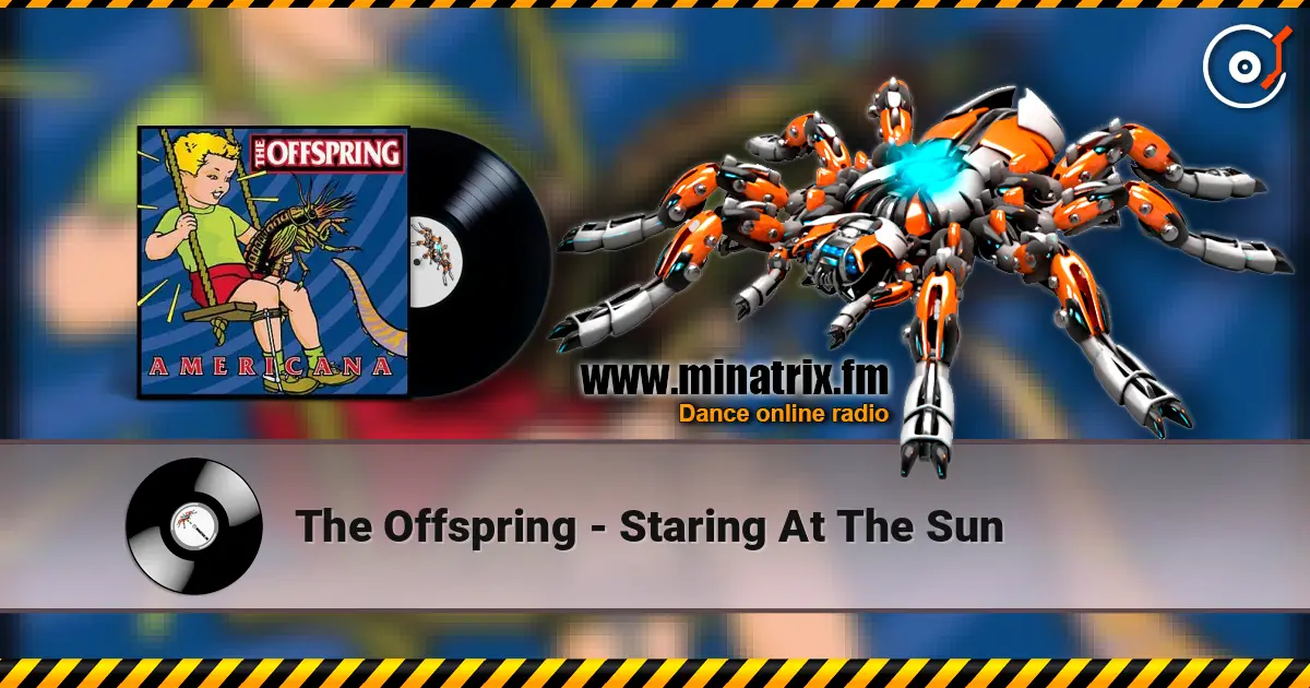The Offspring - Staring At The Sun слухати онлайн у високій якості | Minatrix.FM