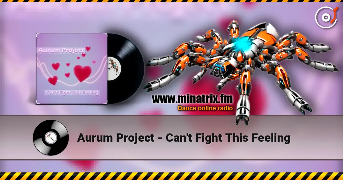 Aurum Project - Can't Fight This Feeling слухати онлайн у високій якості | Minatrix.FM
