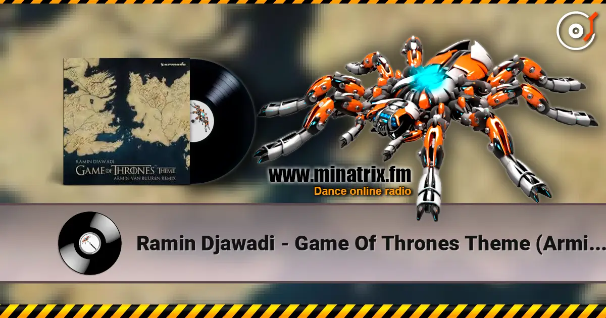 Ramin Djawadi - Game Of Thrones Theme (Armin van Buuren Remix) слухати онлайн у високій якості | Minatrix.FM