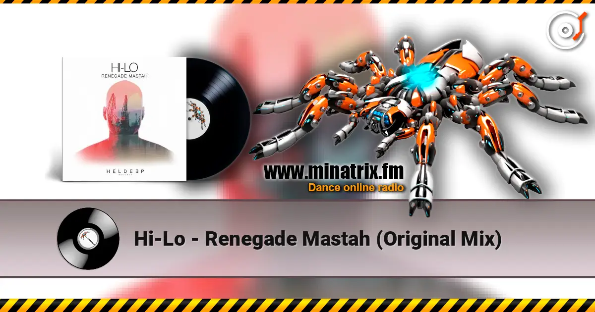 Hi-Lo - Renegade Mastah (Original Mix) listen online in high quality | Minatrix.FM