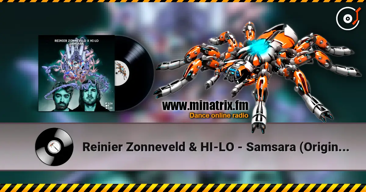 Reinier Zonneveld & HI-LO - Samsara (Original Mix) listen online in high quality | Minatrix.FM