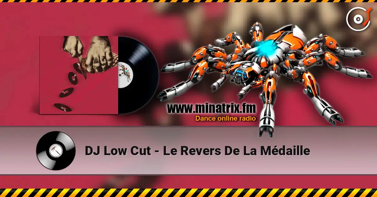 DJ Low Cut - Le Revers De La Médaille слухати онлайн у високій якості | Minatrix.FM
