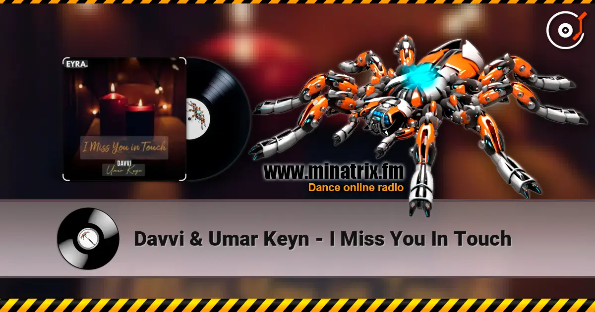 Davvi & Umar Keyn - I Miss You In Touch слухати онлайн у високій якості | Minatrix.FM